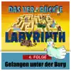 Das ver-rückte Labyrinth - Folge 4: Gefangen unter der Burg